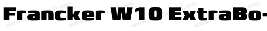 Francker W10 ExtraBo字体转换